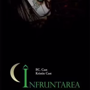 Înfruntarea (Vol. 4) - Hardcover - Kristin Cast, P.C. Cast - Litera