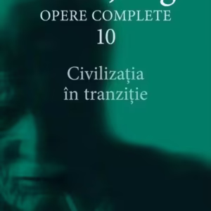 Civilizaţia în tranziţie (Vol. 10) - Paperback - Carl Gustav Jung - Trei