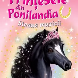 Steaua muzicii. Prinţesele din Ponilandia (Vol. 8) - Hardcover - Ryder Chloe - Paralela 45