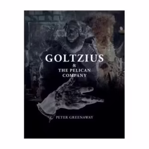 Goltzius & The Pelican Company (RESIGILAT) - Paperback - Peter Greenaway - IBU Publishing