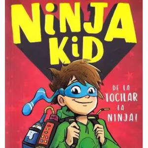 De la tocilar la ninja! Ninja Kid (Vol.1) - Paperback brosat - Anh Do - Epica Publishing