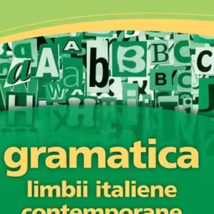 Gramatica limbii italiene contemporane - Paperback - Autor Colectiv - Linghea