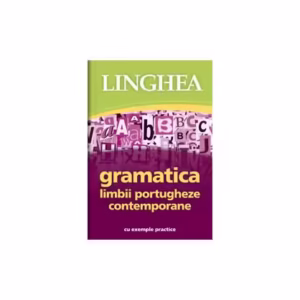 Gramatica limbii portugheze contemporane - Paperback - Autor Colectiv - Linghea