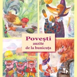 Poveşti auzite de la bunicuţa - Hardcover - Ala Bujor - Epigraf