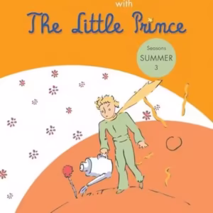 English with The Little Prince. Seasons: Summer (Vol. III) - Paperback brosat - Despina Calavrezo - RAO