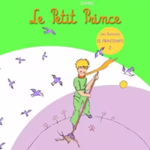 Le Français avec le Petit Prince. Les Saisons: Le Printemps (Vol. 2) - Paperback brosat - Despina Calavrezo - RAO