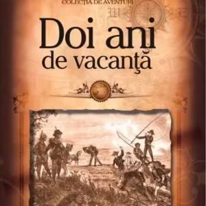 Doi ani de vacanță - Paperback brosat - Jules Verne - Gramar