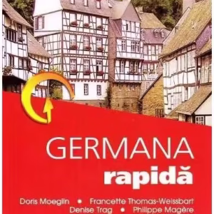 Germana rapidă - Paperback brosat - Denise Trag, Doris Moeglin, Francette Thomas-Weissbart, Philippe Magere - Niculescu