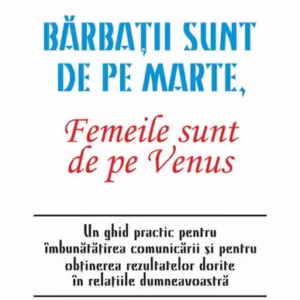 Bărbaţii sunt de pe Marte, femeile sunt de pe Venus - Paperback brosat - John Gray - Vremea