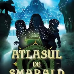 Atlasul de smarald. Cărțile începutului (Vol. I) - Hardcover - John Stephens - RAO