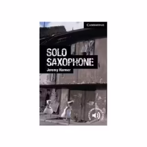 Solo Saxophone Level 6 Advanced - Paperback brosat - Jeremy Harmer - Cambridge