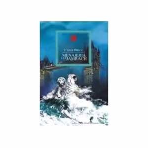 Menajeria lui Jamrach - Paperback - Carol Birch - Allfa