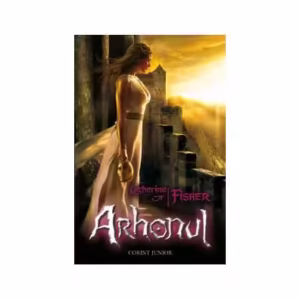 Arhonul (Vol. 2) - Hardcover - Catherine Fisher - Corint Junior