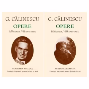 George Călinescu. Opere (Vol. VII+VIII) Publicistică (1948-1957) - Hardcover - Academia Română, George Călinescu - Fundația Națională pentru Știință și Artă