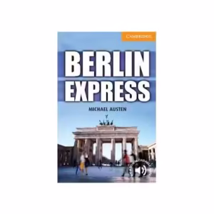 Berlin Express Level 4 Intermediate - Paperback brosat - Michael Austen - Cambridge