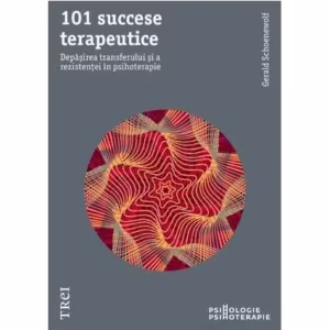 101 succese terapeutice - Paperback - Gerald Schoenewolf - Trei