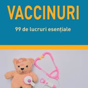Vaccinuri. 99 de lucruri esențiale - Paperback brosat - Martina Lenzen-Schulte - Paralela 45