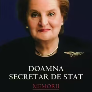 Doamna secretar de stat - Paperback brosat - Madeleine Albright - RAO