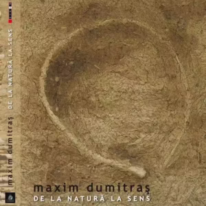 De la natură la sens - Hardcover - Maxim Dumitraş - Eikon