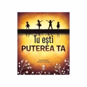 Tu ești puterea ta - Paperback brosat - Danielle Dufayet - Pandora M