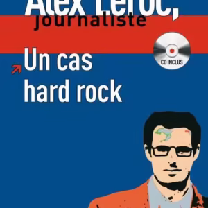 Alex Leroc. Un cas hard rock. Livre + CD (B1) - Paperback brosat - Christian Lause - Maison des Langues