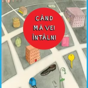 Când mă vei întâlni - Hardcover - Rebecca Stead - Arthur