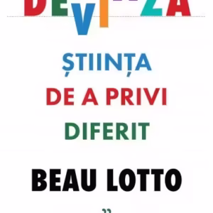 Deviază - Paperback brosat - Beau Lotto - Curtea Veche