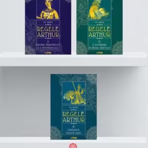 Pachet Seria Regele Arthur (Incomplet) - T.H. White - Arthur