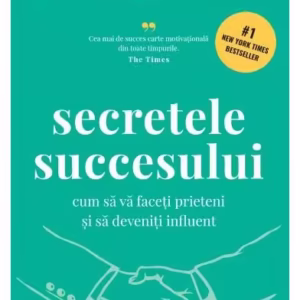 Secretele succesului - Hardcover - Dale Carnegie - Curtea Veche