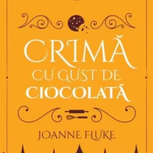 Misterele de la cofetărie: Crima cu gust de ciocolată - Paperback brosat - Joanne Fluke - Litera
