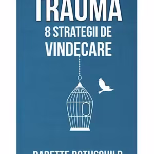 Trauma - Paperback brosat - Babette Rothschild - Herald