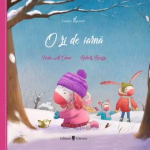 Familia Iepuretti. O zi de iarnă - Hardcover - Nadia Al Omari - Univers