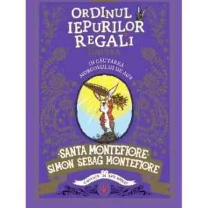 În căutarea Morcovului de Aur (Vol. 4) - Paperback brosat - Santa Montefiore, Simon Sebag Montefiore - Pandora M