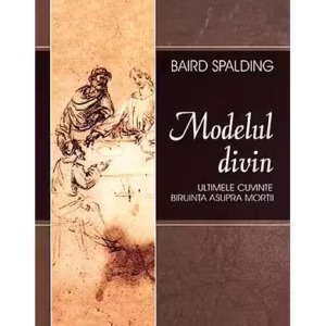 Modelul divin - Paperback brosat - Baird Spalding - Herald