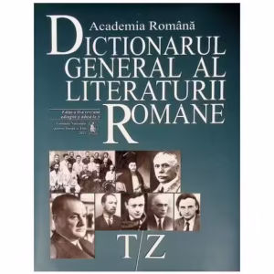 Dicționarul general al literaturii române. T-Z (Vol. VIII) - Hardcover - Academia Română - Fundația Națională pentru Știință și Artă