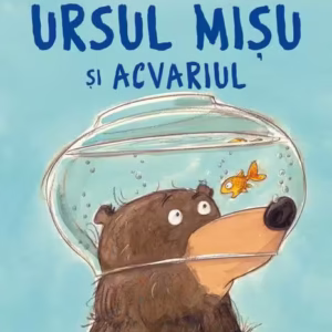 Ursul Mișu și acvariul - Hardcover - Daniel Napp - Univers