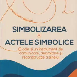 Simbolizarea și actele simbolice - Paperback brosat - Jacques Salomé, Bollud-Valeria Salomé - Herald