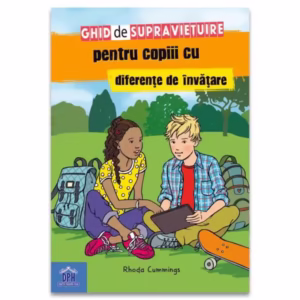 Ghid de supraviețuire pentru copiii cu diferențe de învățare - Paperback brosat - Rhoda Cummings - Didactica Publishing House
