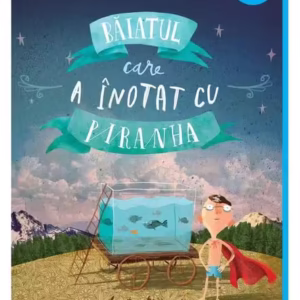 Băiatul care a înotat cu piranha - Hardcover - David Almond - Arthur