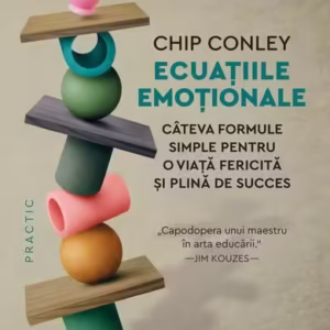 Ecuațiile emoționale - Paperback brosat - Chip Conley - Humanitas