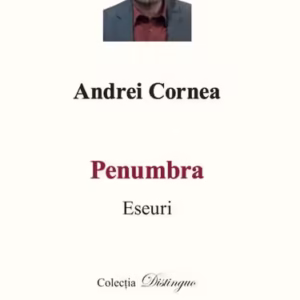 Penumbra. Eseuri - Hardcover - Andrei Cornea - Spandugino