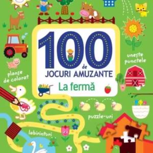 100 de jocuri amuzante. La fermă - Paperback brosat - *** - Litera mică
