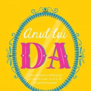 Anul lui DA - Paperback brosat - Shonda Rhimes - Curtea Veche