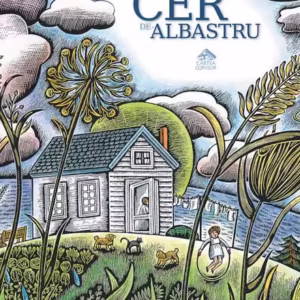 Cer de-albastru - Hardcover - Dianne White - Cartea Copiilor