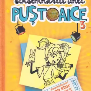 Povestirile unui pop star nu chiar atât de talentat. Însemnările unei puştoaice (Vol.3) - Hardcover - Rachel Renée Russell - Arthur