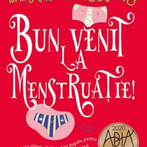 Bun venit la menstruație! - Paperback brosat - Dr. Melissa Kang, Yumi Stynes - Prestige