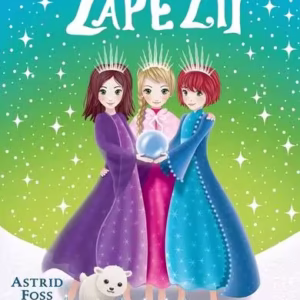 Cascada fermecată. Surorile zăpezii (Vol. 4) - Paperback - Astrid Foss - Paralela 45