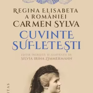 Cuvinte sufletești - Paperback brosat - Carmen Sylva - Humanitas