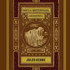 Insula misterioasă. Abandonul (Vol. 10) - Hardcover - Jules Verne - Litera