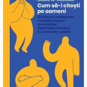 Cum să-i citești pe oameni - Paperback brosat - James W. Williams - Curtea Veche